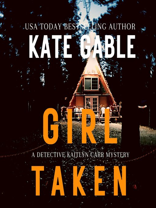 Title details for Girl Taken by Kate Gable - Available